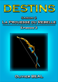 DESTINS Saison 2 Episode 3